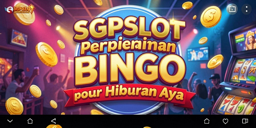 Screenshot gameplay utama SGPSLOT menampilkan suasana seru dalam permainan Bingo.